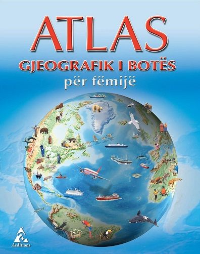 ATLAS GJEOGRAFIK I BOTES PER FEMIJE