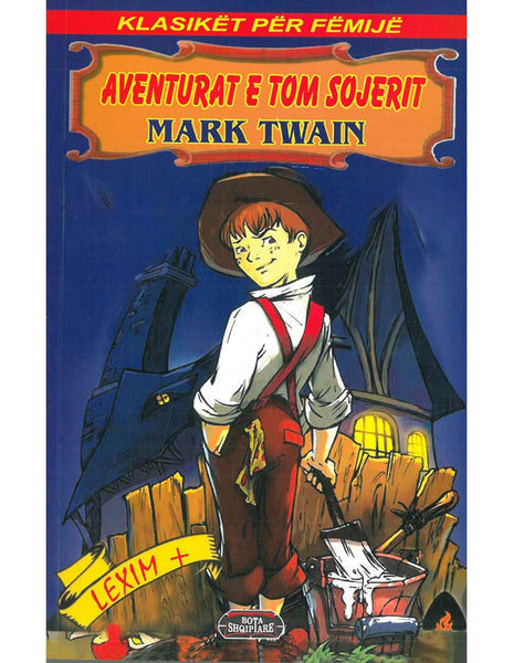 LIBER KLASIKET PER FEMIJE AVENTURAT E TOM SOJERIT