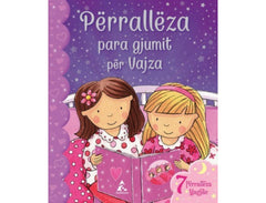 PERRALLEZA PARA GJUMIT PER VAJZA